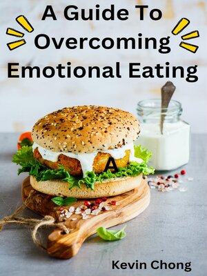 cover image of A Guide to Overcoming Emotional Eating